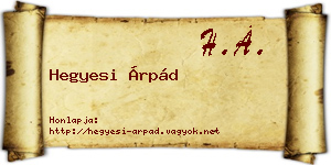 Hegyesi Árpád névjegykártya